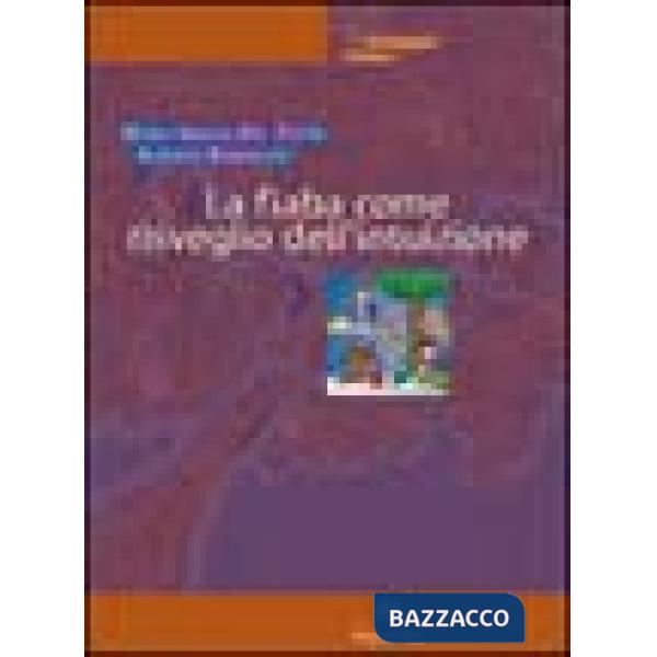 Fiaba come risveglio dell'intuizione (La)