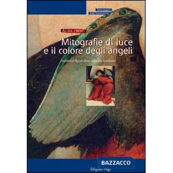 Mitografie di luce e il colore degli angeli