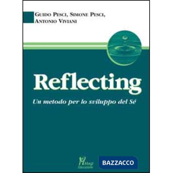 Reflecting. Un metodo per lo sviluppo del sé