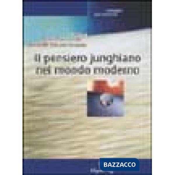 Pensiero junghiano nel mondo moderno (Il)