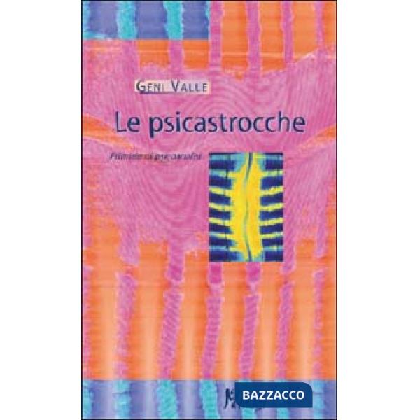 Psicastrocche. Primizie di psicoanalisi (Le)