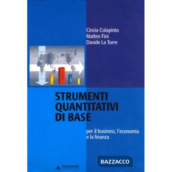 STRUMENTI QUANTITATIVI DI BASE. PER IL B