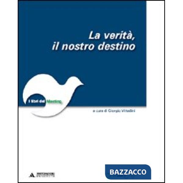 VERITA. IL NOSTRO DESTINO
