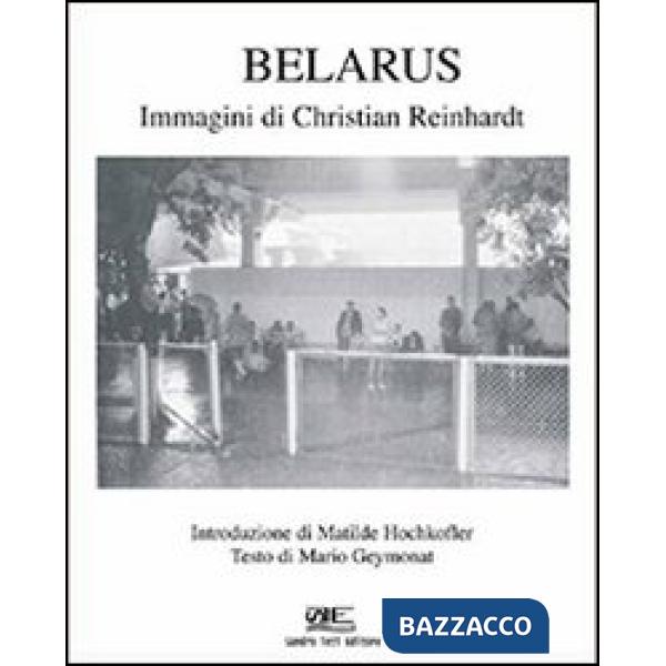 Belarus'. Immagini di Christian Reinhardt