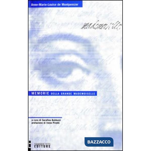 Memorie della grande mademoiselle