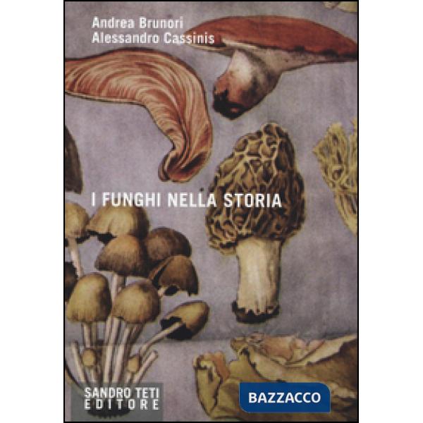 Funghi nella storia (I)