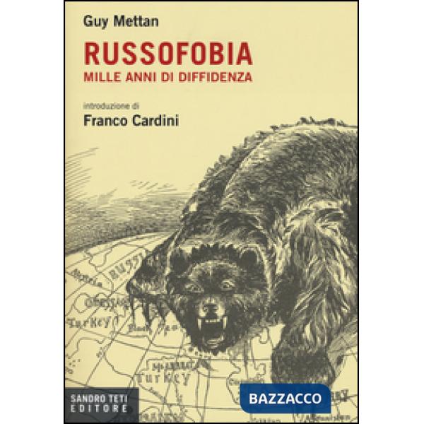 Russofobia. Mille anni di diffidenza
