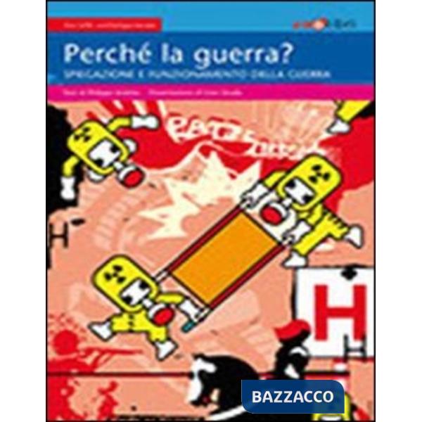 Perché la guerra? Ediz. illustrata