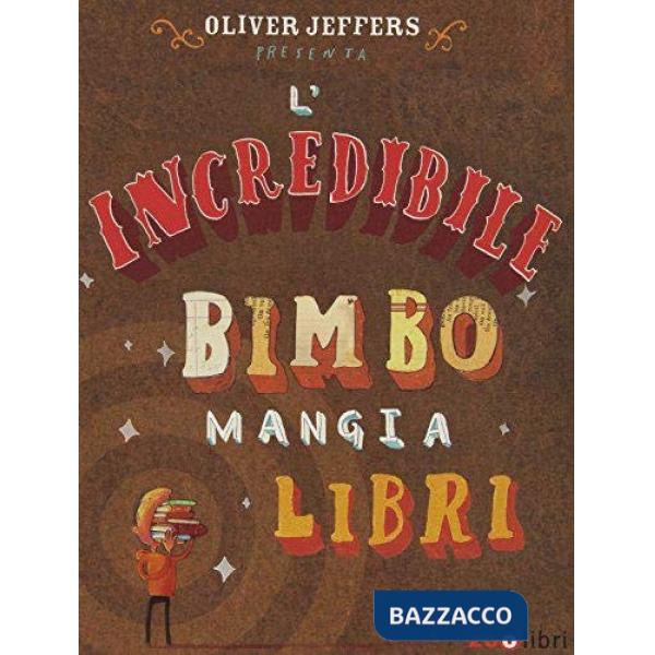 Incredibile bimbo mangia libri (L')