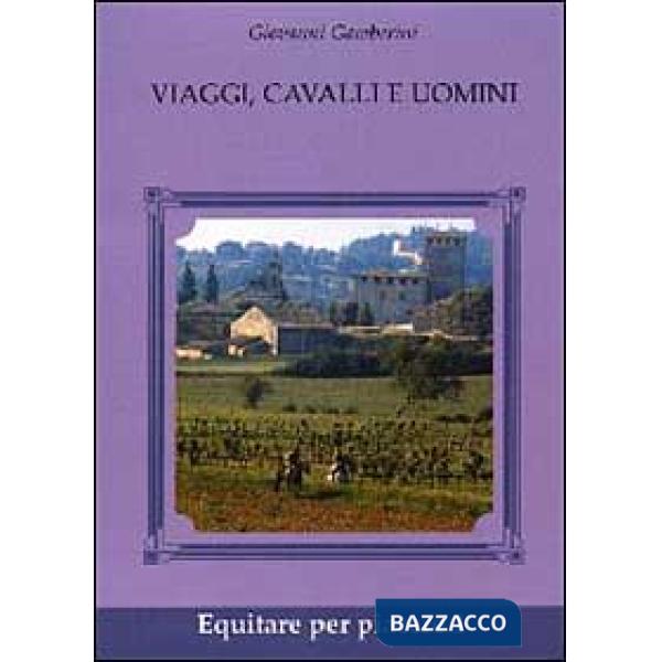 Viaggi, cavalli e uomini