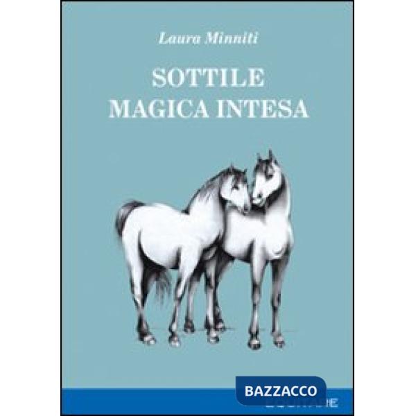 Sottile magica intesa