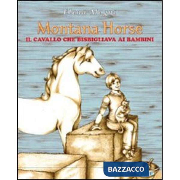 Montana Horse. Il cavallo che bisbigliava ai bambini