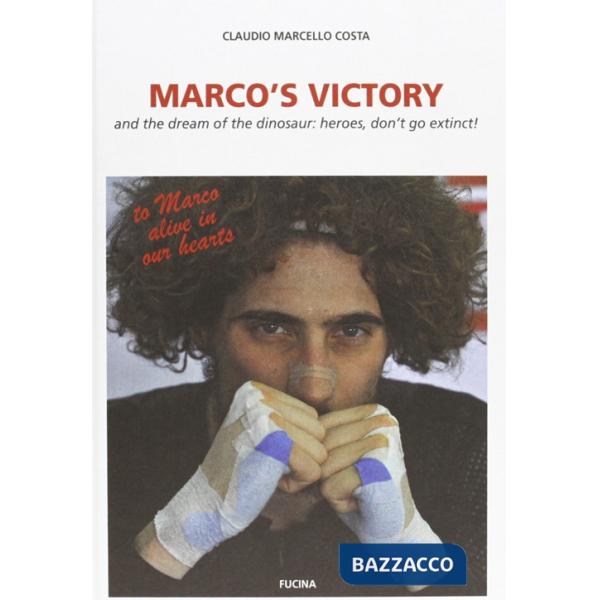 Marco's victory and the dream of the dinosaur: heroes, don't go extinct!