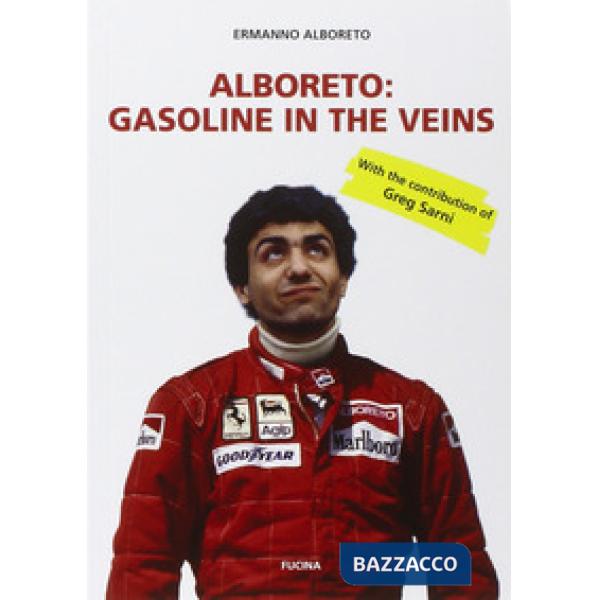Alboreto. Gasoline in the veins