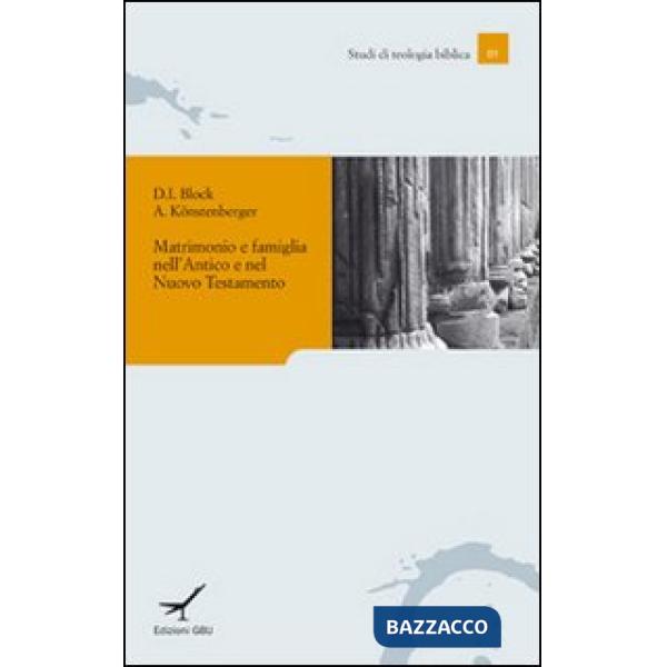 Matrimonio e famiglia nell'Antico e nel Nuovo Testamento