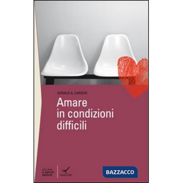 Amare in condizioni difficili