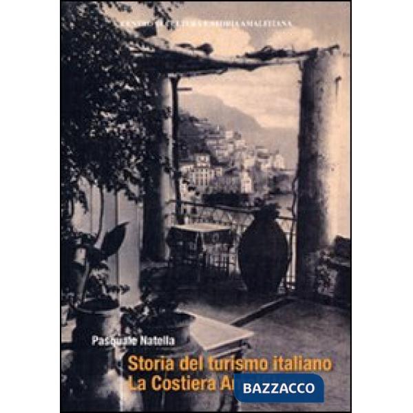 Storia del turismo italiano. La costiera Amalfitana