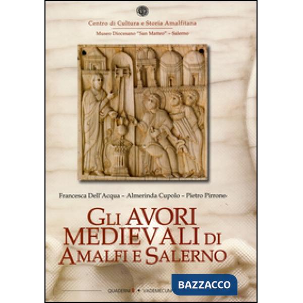 Avori medievali di Amalfi e Salerno (Gli)