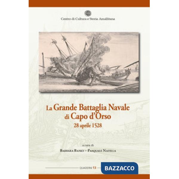 Grande battaglia navale di Capo d'Orso 28 aprile 1528 (La)