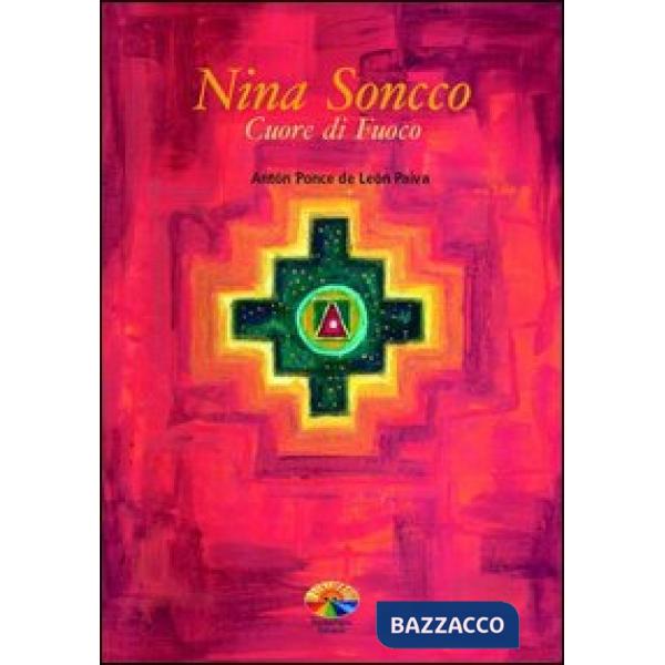 Nina Soncco. Cuore di fuoco