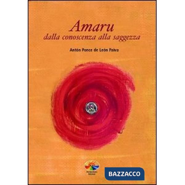 Amaru. Dalla conoscenza alla saggezza