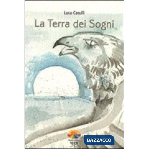 Terra dei sogni (La)