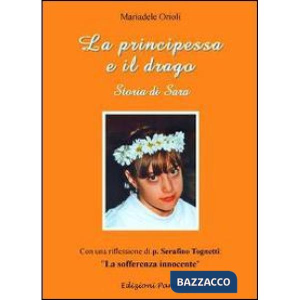 Principessa e il drago. Storia di Sara (La)