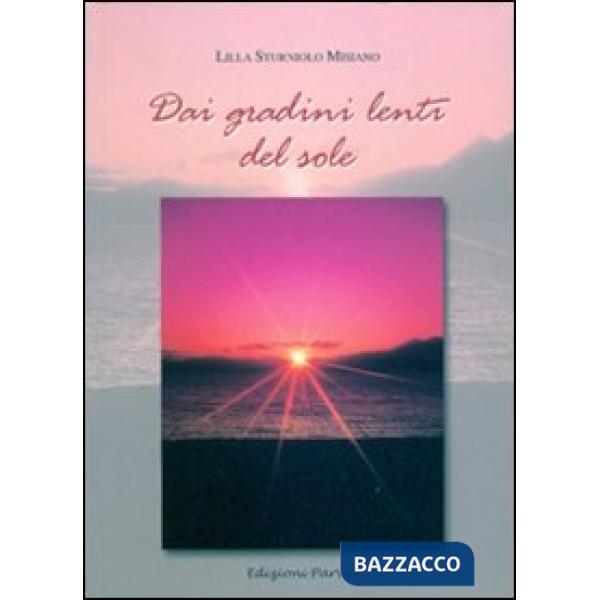 Dai gradini lenti del sole