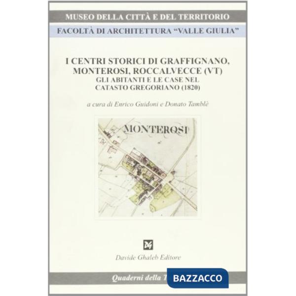 Centri storici di Graffignano, Monterosi, Roccalvecce (Vr). Gli abitanti e le case nel catasto gregoriano (1820) (I)
