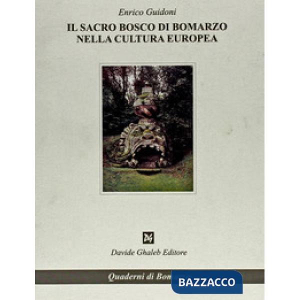 Sacro bosco di Bomarzo nella cultura europea (Il)
