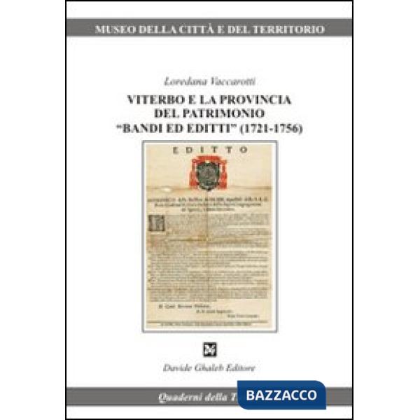 Viterbo e la provincia del patrimonio «bandi ed editti» (1721-1756)