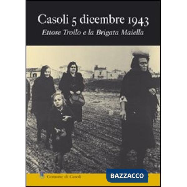 Casoli 5 dicembre 1943