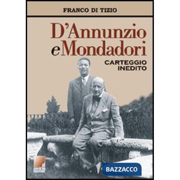 D'Annunzio e Mondadori. Carteggio inedito 1921-1938