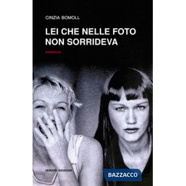 Lei che nelle foto non sorrideva