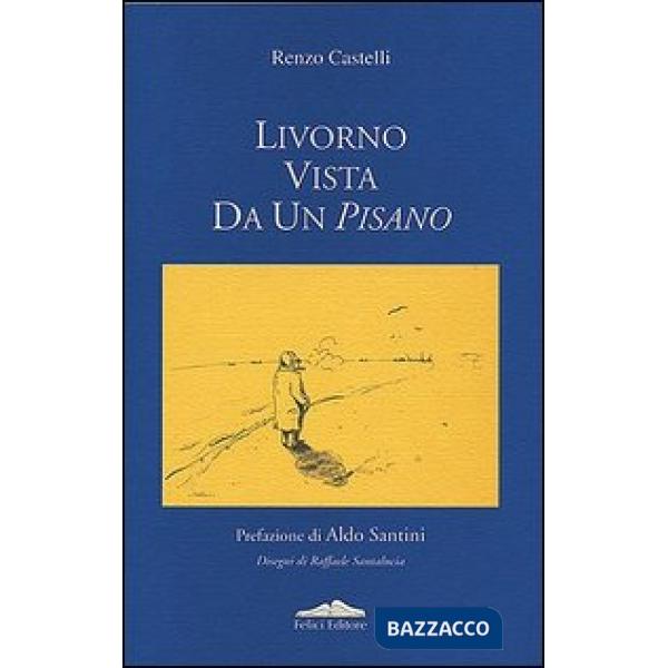 Livorno vista da un pisano