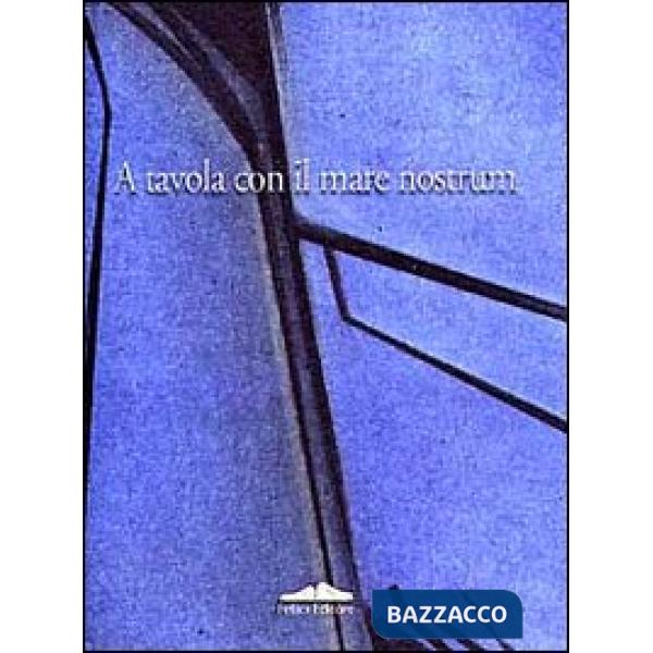 A tavola con il mare «Nostrum»