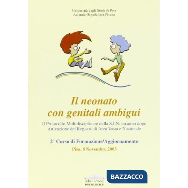 Neonato con genitali ambigui. Atti del secondo corso di formazione/aggiornamento
