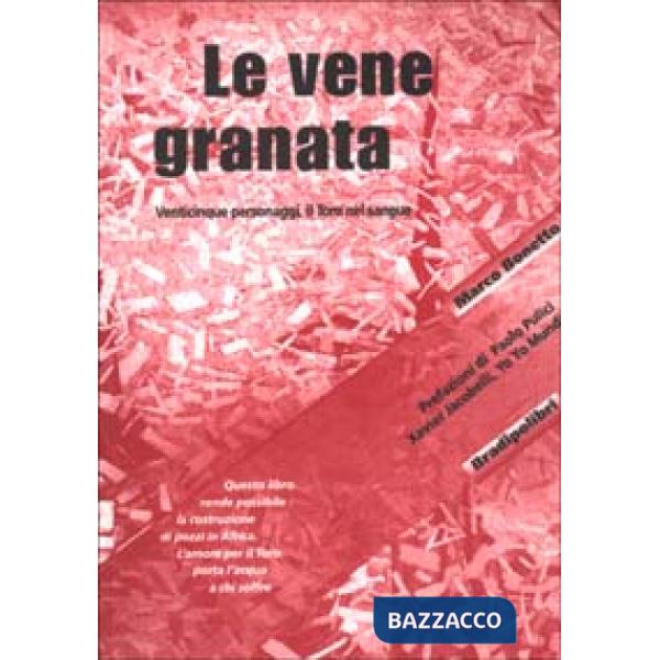 Vene granata. Venticinque personaggi, il Toro nel sangue (Le)