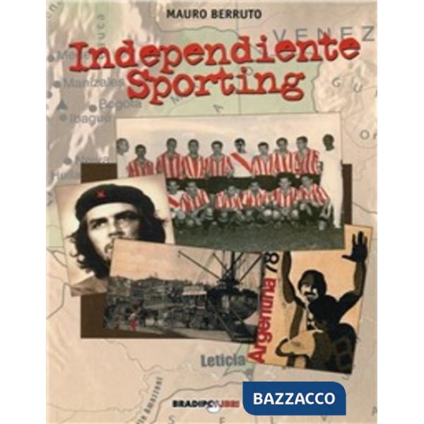 Independiente Sporting. El futbol, arma de la revolución