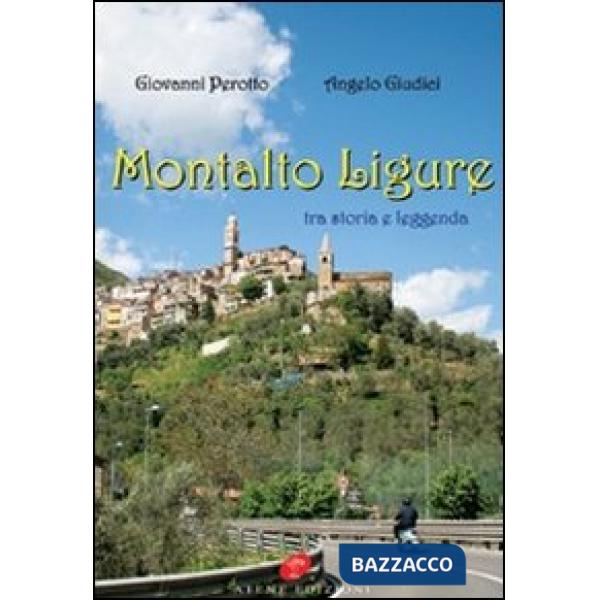 Montalto Ligure tra storia e leggenda