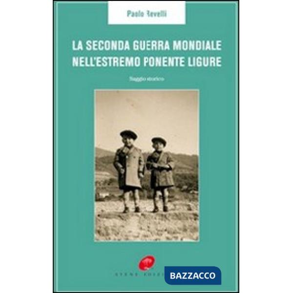 Seconda guerra mondiale nell'estremo Ponente ligure (La)