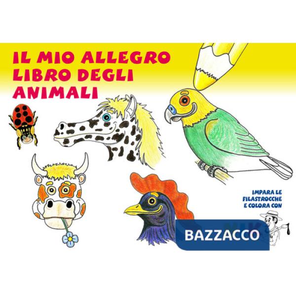 Mio allegro libro degli animali. Impara le filastrocche e colora con Nik. Ediz. illustrata (Il)