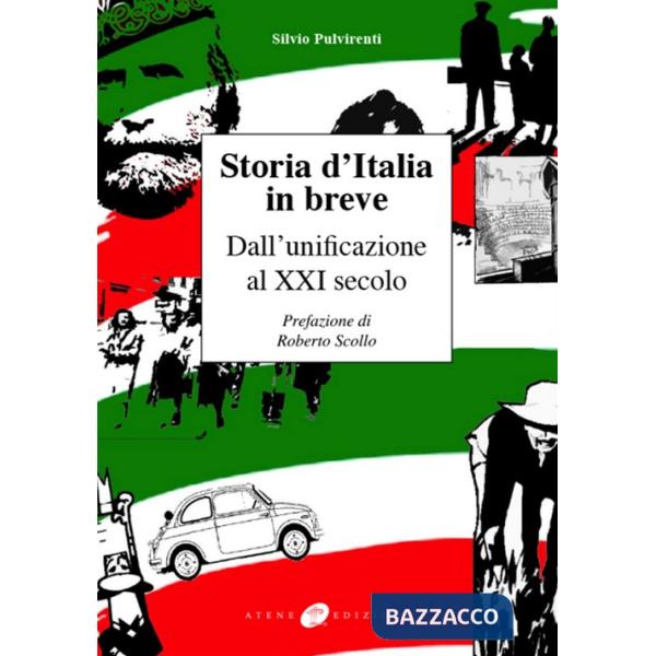 Storia d'Italia in breve. Dall'unificazione al XXI secolo. Nuova ediz.