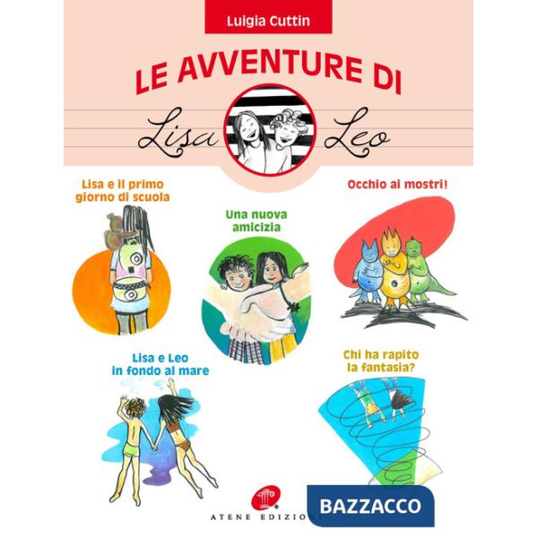 Avventure di Lisa e Leo. Ediz. illustrata (Le)