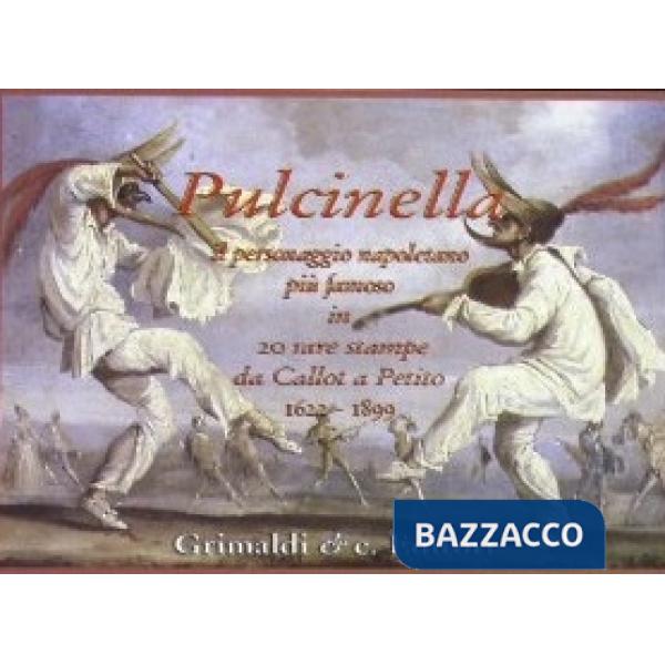 Pulcinella e il personaggio del napoletano in commedia