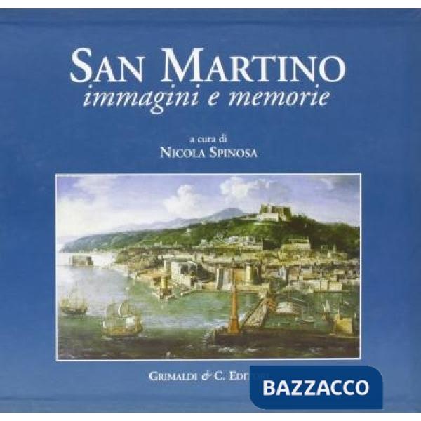 San Martino. Immagini e memorie