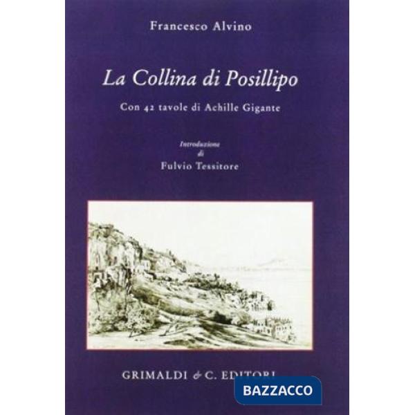 Collina di Posillipo. Con 42 tavole (La)