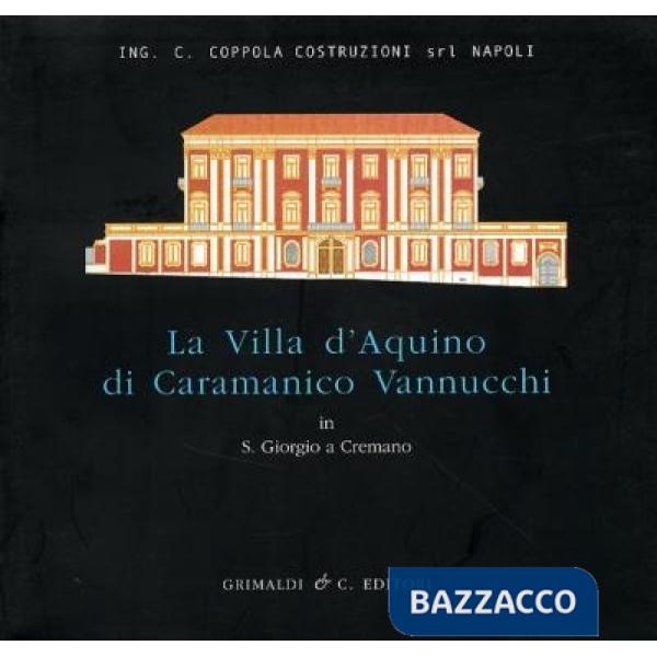 Villa D'Aquino di Caramanico Vannucchi in S. Giorgio a Cremano. Studio in occasi