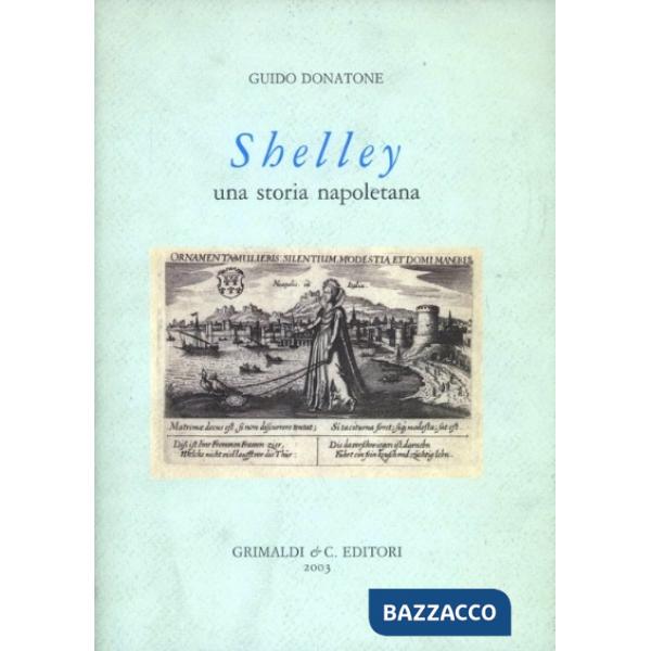 Shelley. Una storia napoletana