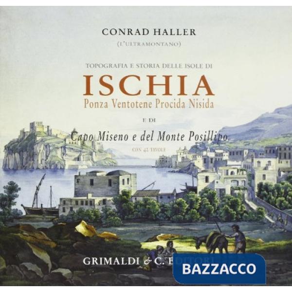 Topografia e storia delle isole di Ischia, Ponza, Ventotene, Procida, Nisida e di Capo Miseno e del monte Posillipo